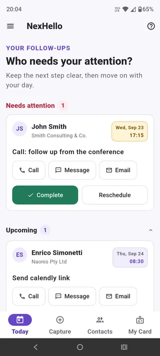 Today showing a follow-up that needs attention and an upcoming action.